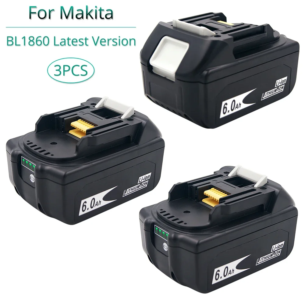 

3PCS BL1860B 6.0 Ah Replacement for Makita 18V Battery Li ion Rechargeable Battery bl1830 bl1840 bl1850 bl1860 Balance Monitor