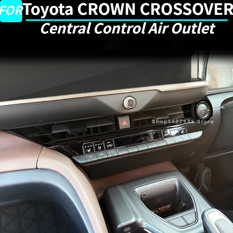 Central Control Air Outlet Dashboard Air Outlet Frame for Toyota CROWN CROSSOVER Interior Accessories 2023 2024 2025 for RHD