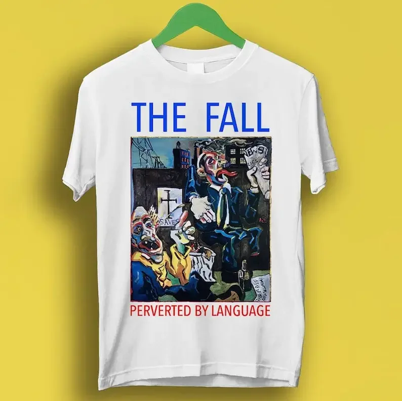 

The Fall Perverted By Language Punk Rock Meme подарок забавная Футболка Стиль унисекс геймер культ музыка футболка P1715