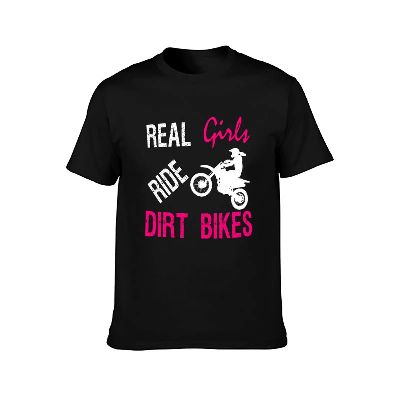 Real Girls Ride Dirt Bikes Funny Dirt Bike Gift for GIRLS T-Shirt Work Basic Short Sleeve Top T-Shirt