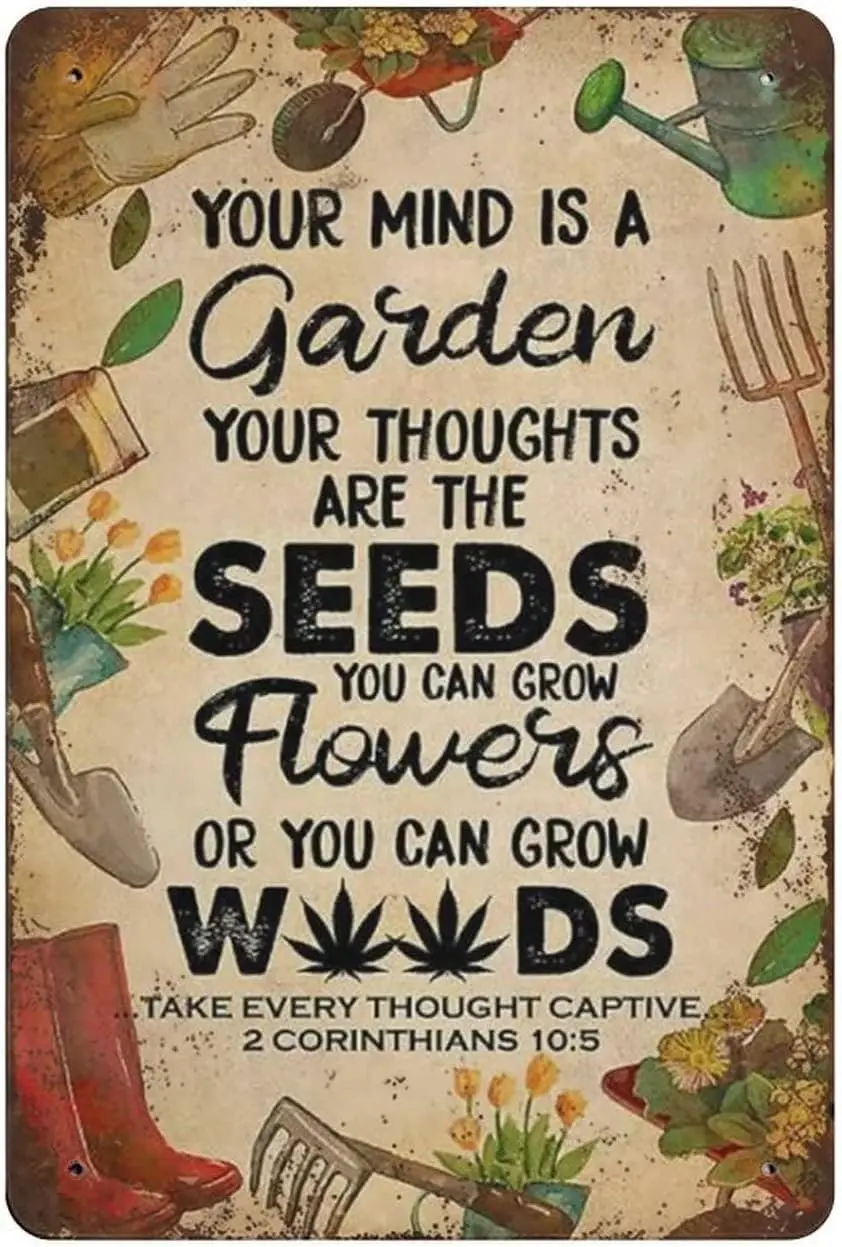Vintage Thick Metal Tin Sign,Your Mind is A Garden Your are The Seeds Gardening Tin Sign,Gardening Vintage Garden Tin Sign, Y