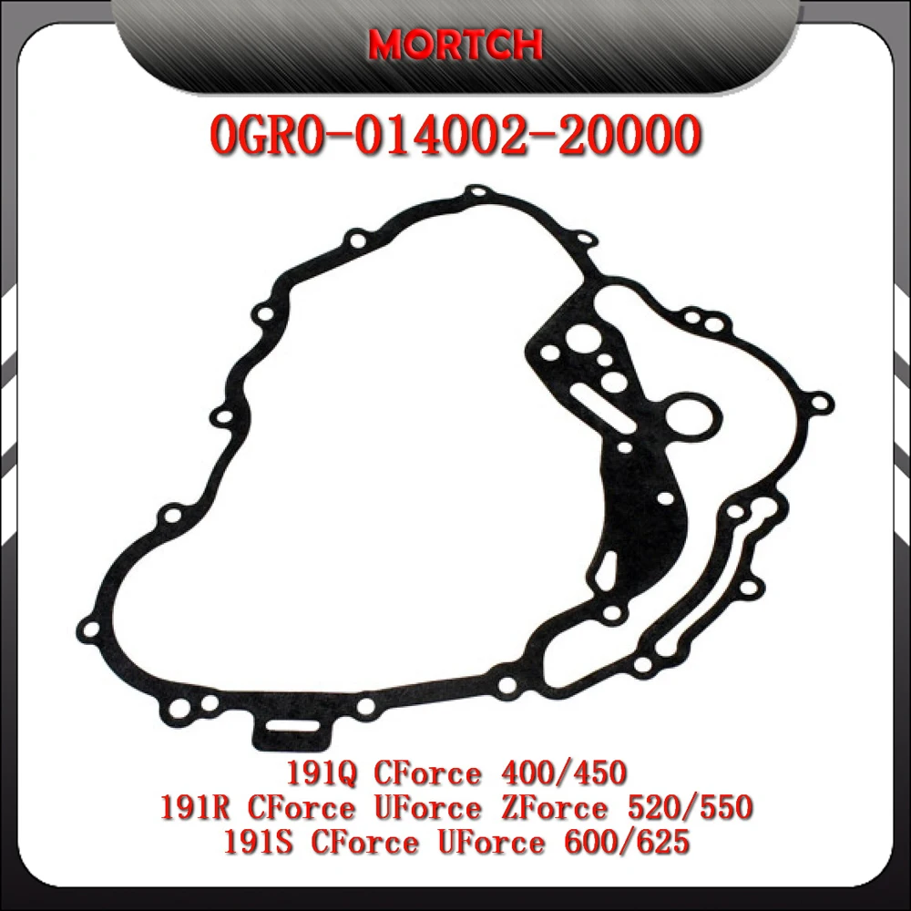 

Left Crankcase Cover Gasket 0GR0-014002-10000 Fit For CF Moto 400cc 500cc 550cc 600cc 191R-C 191R-U550 191S CF500AU-8S 8L Engine