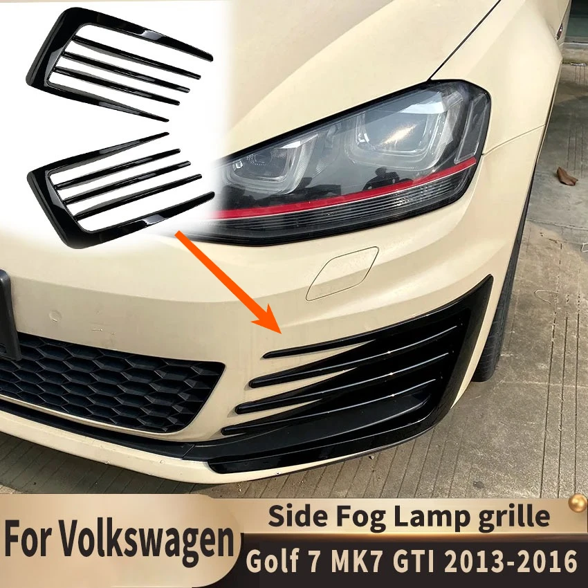 

Front Bumper Lip Side Frame Splitter Fog Lamp Grille for Volkswagen Golf 7 MK7 GTI 2013-2016 Car Sticker Body Kit Tuning Trim