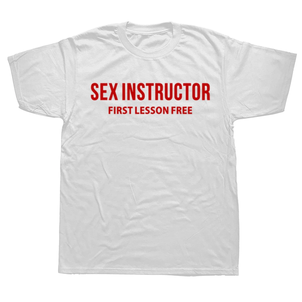 Sex Instructor T-shirt Hilarious Adult Humour Cool Joke Gift Men Funny Tshirt Man Clothing Short Sleeve Camisetas Cotton T Shirt