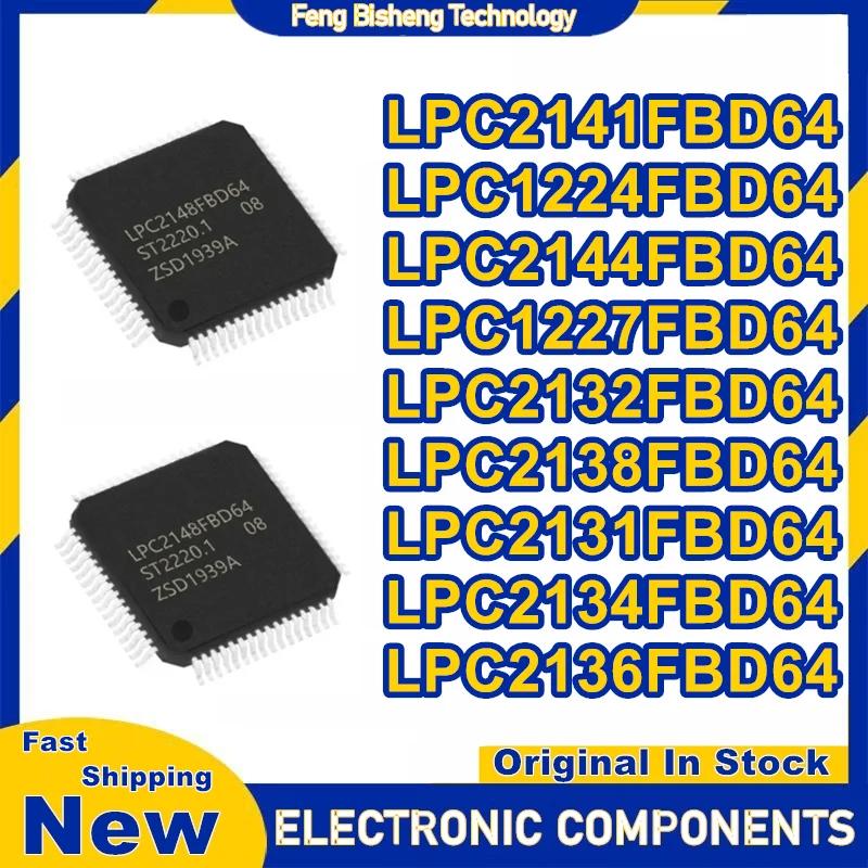 LPC2141FBD64 LPC1224FBD64 LPC2144FBD64 LPC1227FBD64 LPC2132FBD64 LPC2138FBD64 LPC2131FBD64 LPC2134FBD64 LPC2136FBD64 IC MCU Chip