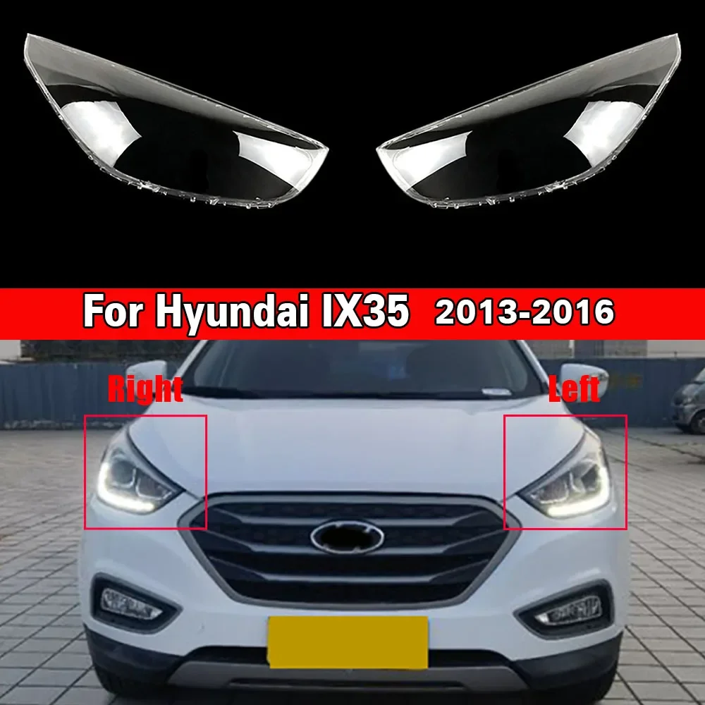 

Car Headlight Lens Replacement Auto Shell For Hyundai IX35 2013 2014 2015 Headlamp Cover Car Headlight Lens Lampshade Lamp