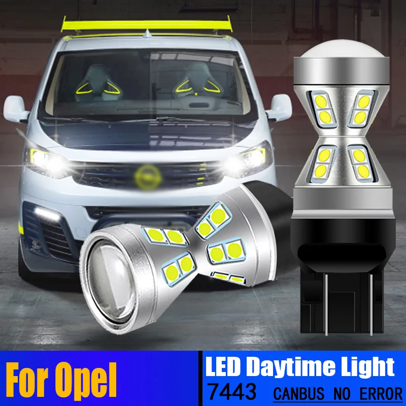 

2X LED Daytime Running Light DRL Bulb W21/5W 7443 Canbus For Opel Meriva B Mokka A Zafira C Vivaro Adam Cascada Insignia Corsa D