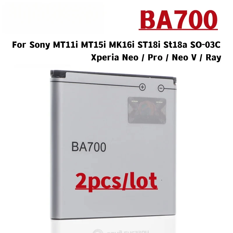

2 шт./лот литий-ионный аккумулятор BA700 1500 мАч для Sony Ericsson MT11i MT15i MK16i ST18i St18a SO-03C для Xperia Neo/Pro/Neo V/Ray