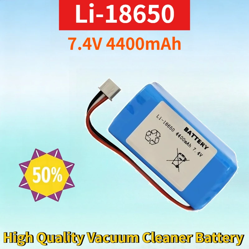 

New Li-18650 7.4V 4400mAh Lithium-ion Rechargeable Battery Pack for Robotic Vacuum Cleaner High Quality Vacuum Cleaner Battery