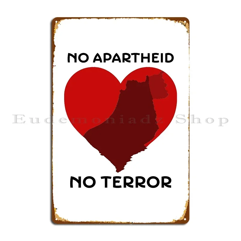 No Apartheid No Terror Metal Sign Garage Rusty Cave Pub Designs Tin Sign Poster