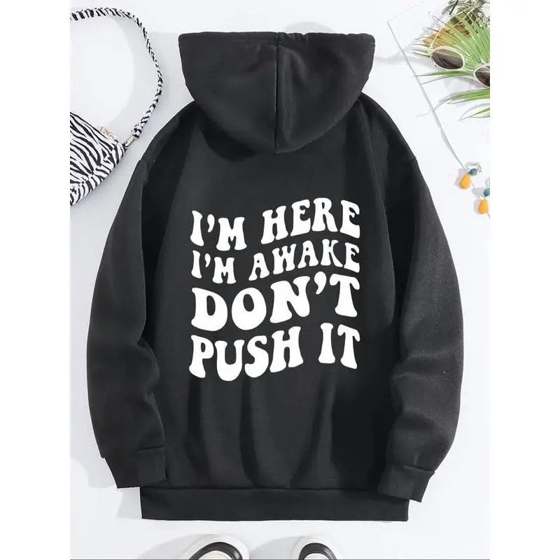 

Women's Funny Hoodie "I'm Awake Don't Push It" Sarcastic Morning Mood Pullover Anti-Social Humor Gift Casual Top