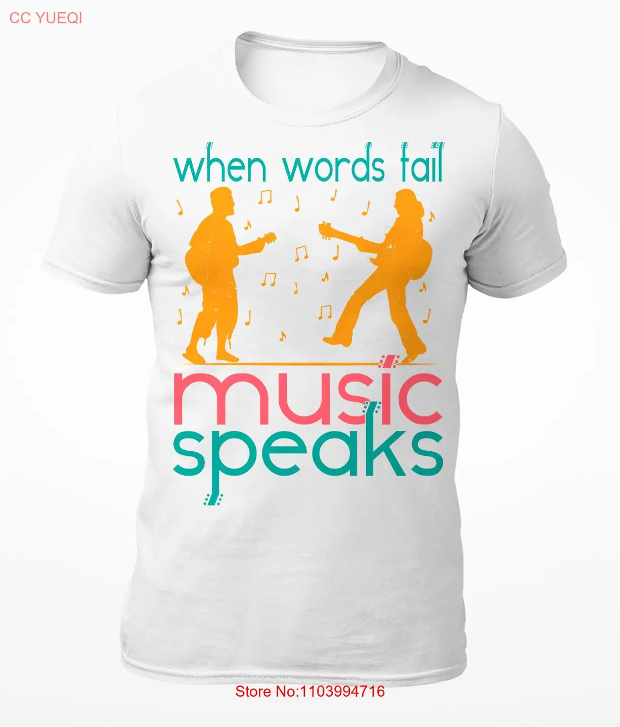 When Words Fail Music Speaks - Men's T-Shirt - Women's T-Shirt