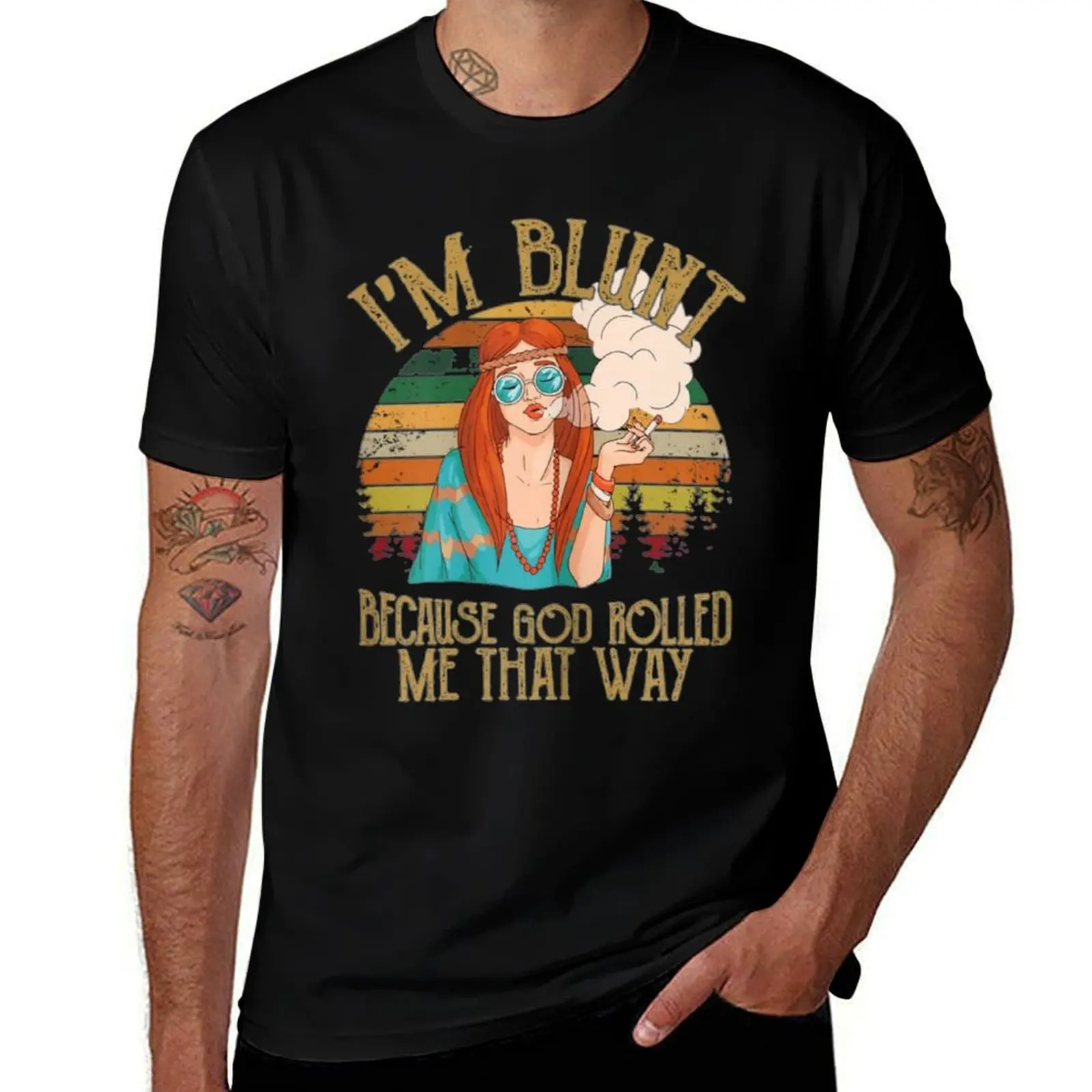 Im Blunt Because God Rolled Me That Way T-Shirt Modern Style Print T-Shirt