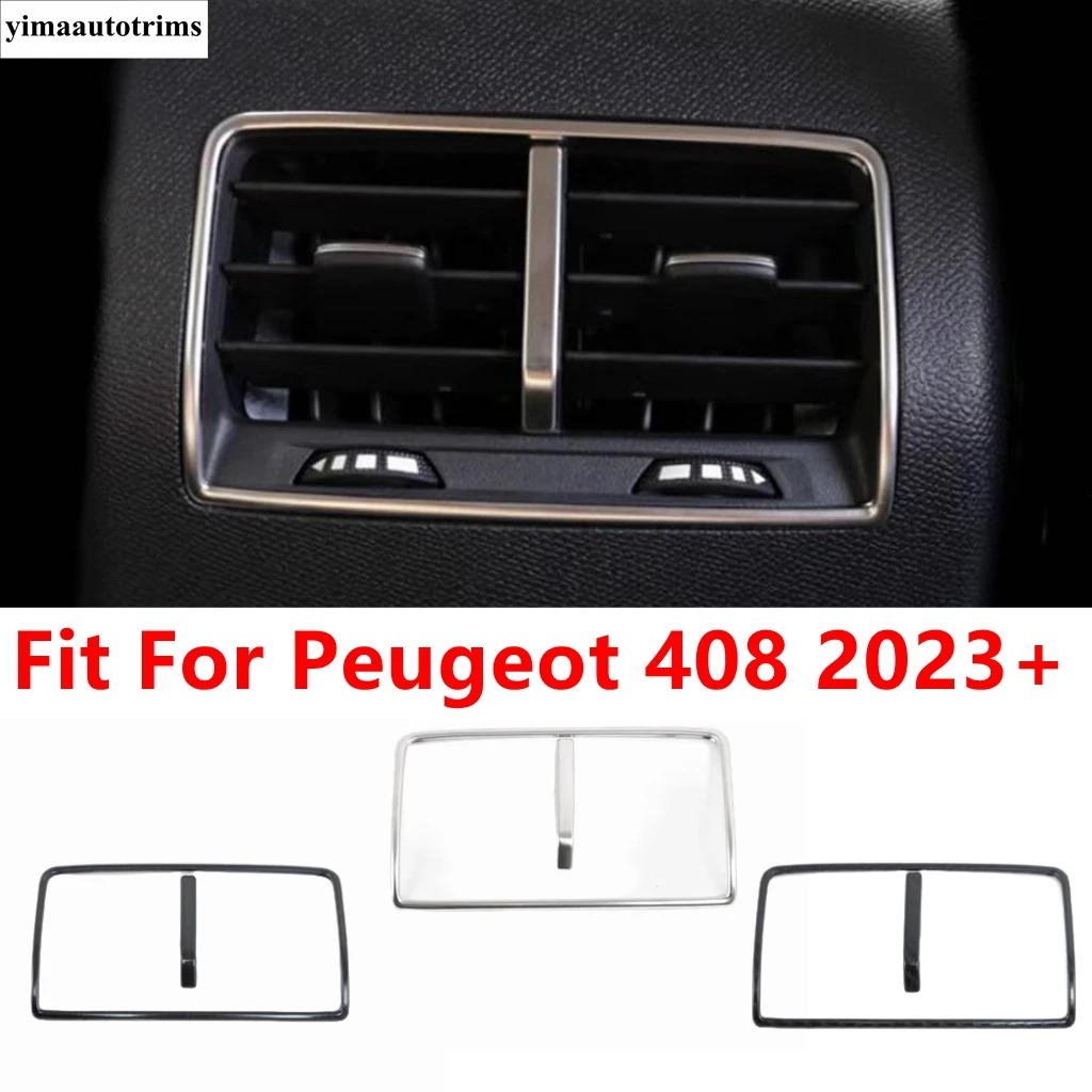 

Car Armrest Box Rear Air Conditioning AC Vent Outlet Panel Frame Cover Trim Stainless Accessories For Peugeot 408 2023 2024 2025