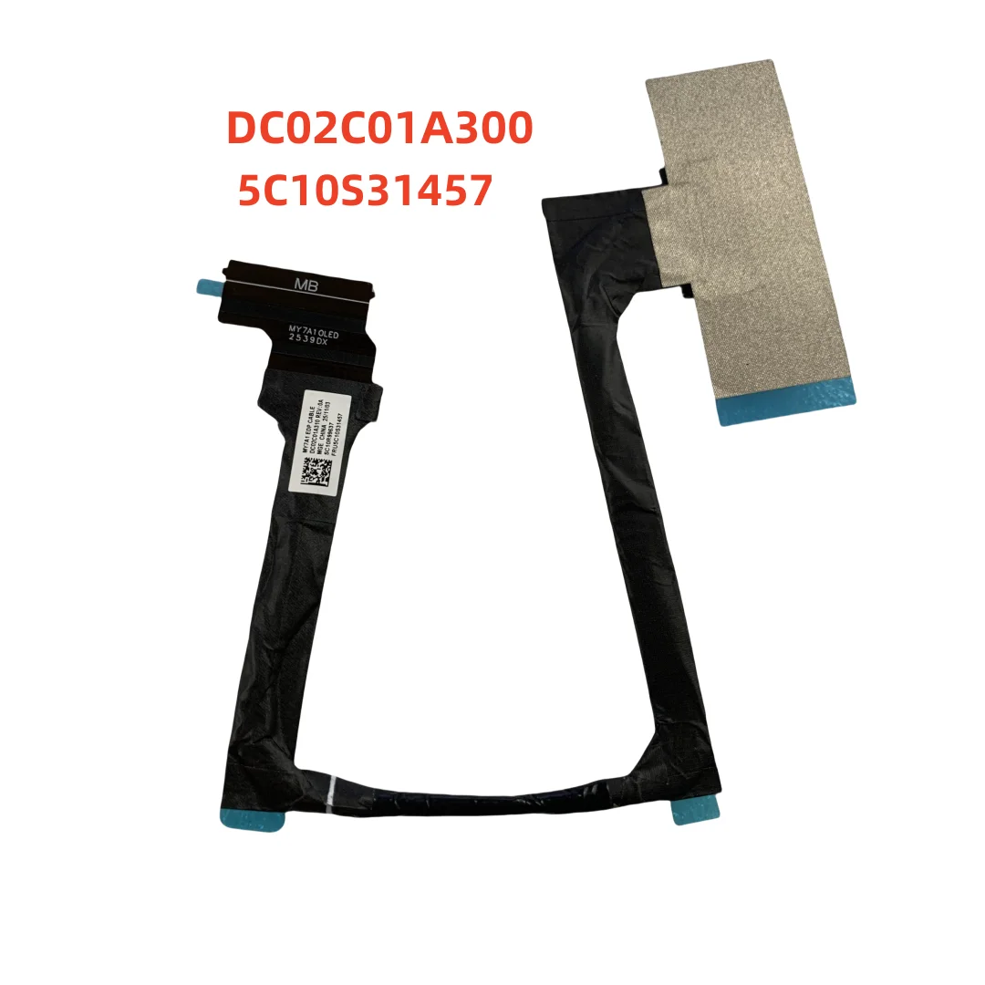 40 Pin 5C10S31456 5C10S31457 LCD MY7A1 EDP Screen Display Cable OLED DC02C01A310 for Legion Pro 7 16IAX10H 83F5 16AFR10H 83RU