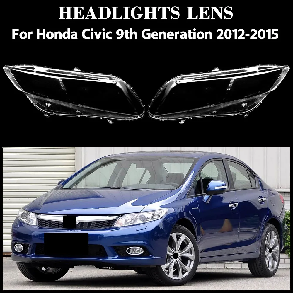 

For Honda Civic 9th Gen 2012-2015 Headlamp Cover Lampshade Lamp Shade Headlight Shell Lens Plexiglass Auto Replacement Parts