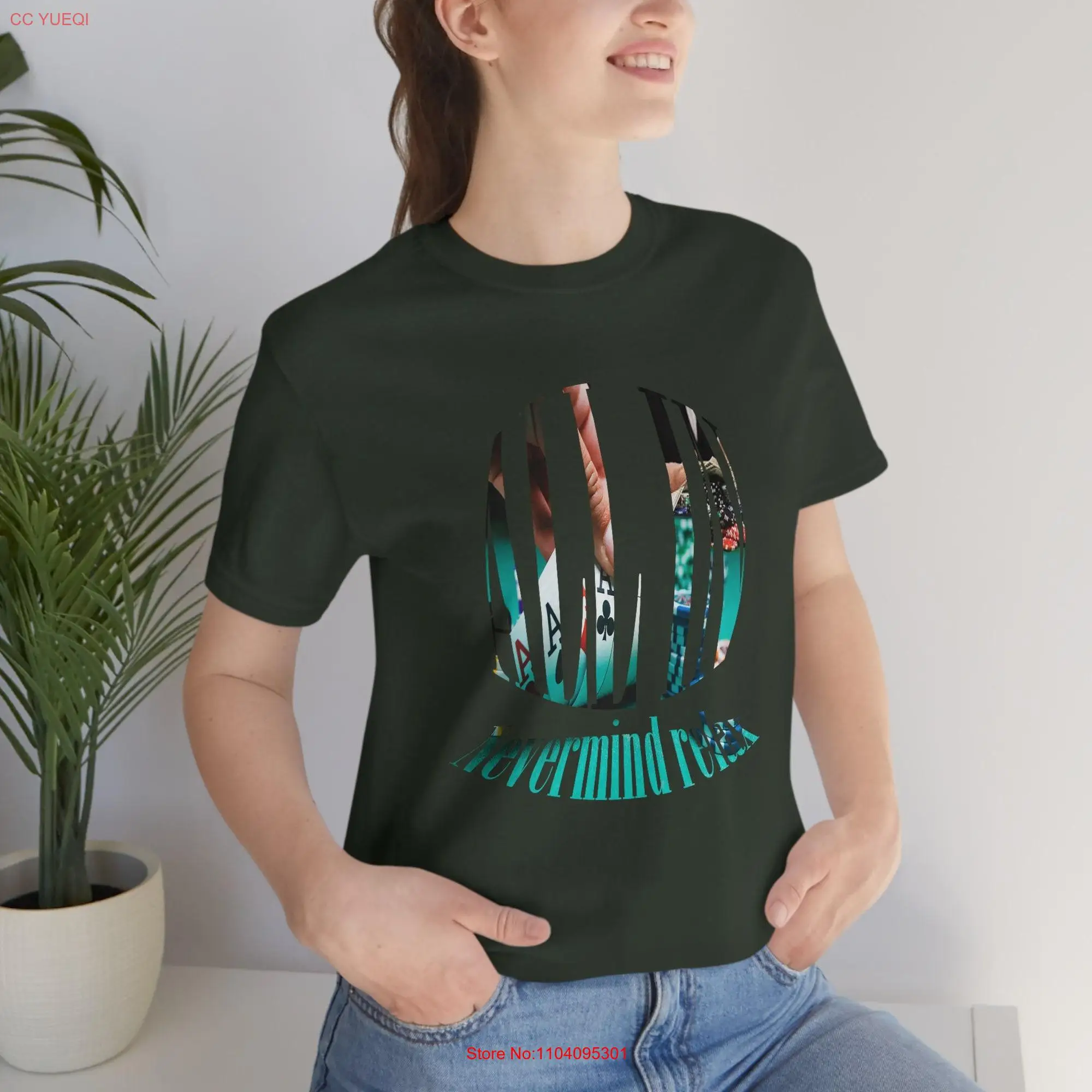 All in Nevermind relax The Trails Gambling T Shirt enthusiasT Lover girl boy long or short sleeves