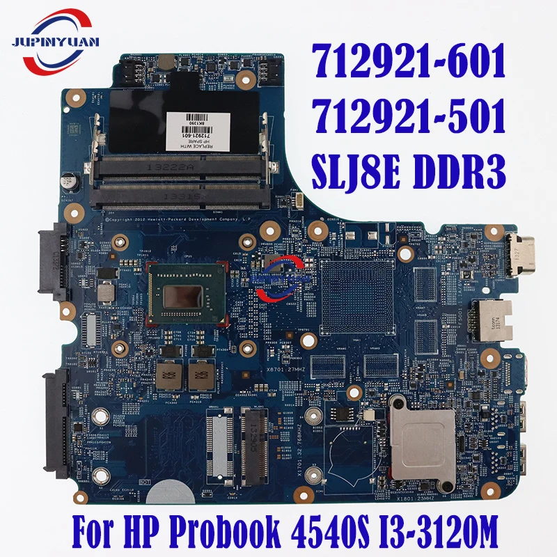 For HP Probook 4540S I3-3120M Notebook Mainboard SR0TY 712921-601 712921-501 SLJ8E DDR3 Laptop Motherboard