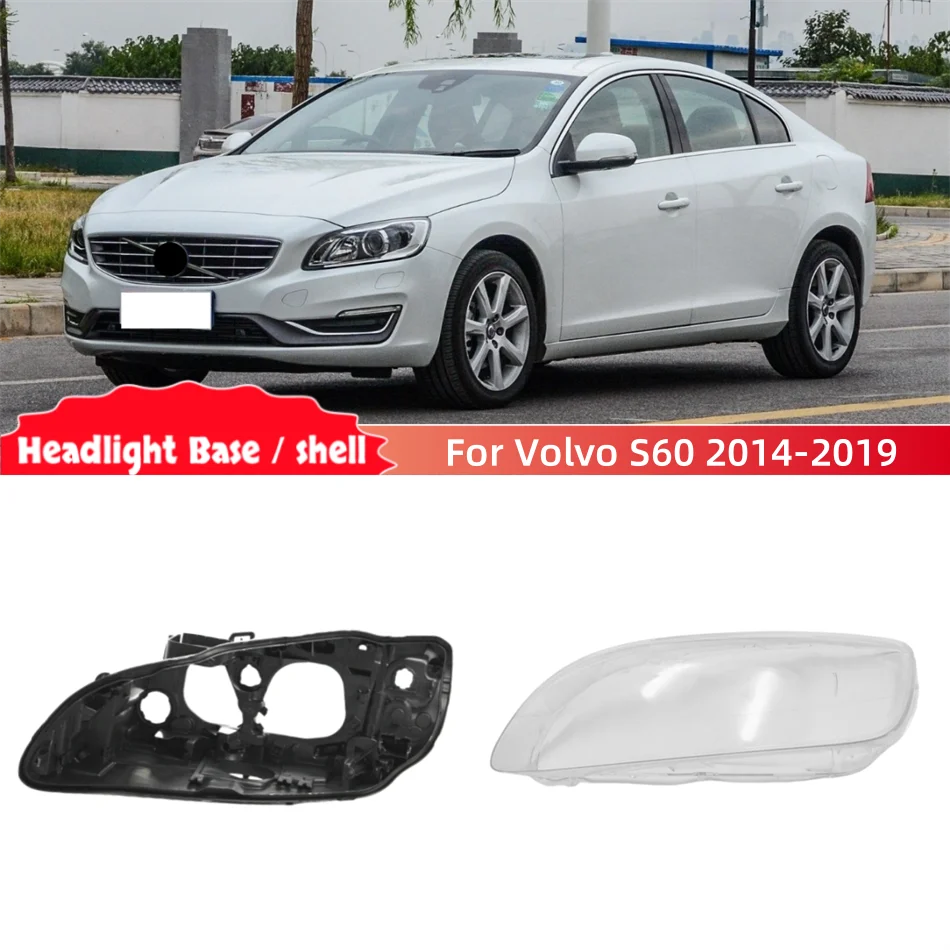 

For Volvo S60 2014 2015 2016 2017 2018 2019 Vehicle Accessories Car Base Head Lamp Shell Rear Lamp Holder Front Headlight Shell