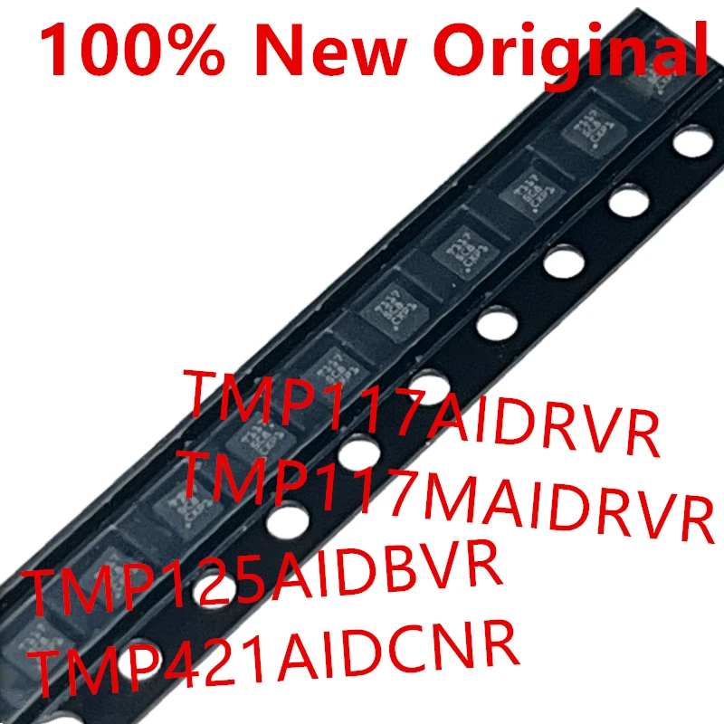 10piece  TMP117AIDRVR  T117 、TMP117MAIDRVR  117M 、TMP125AIDBVR  T125 、TMP421AIDCNR  DACI  New temperature sensor chip  TMP117