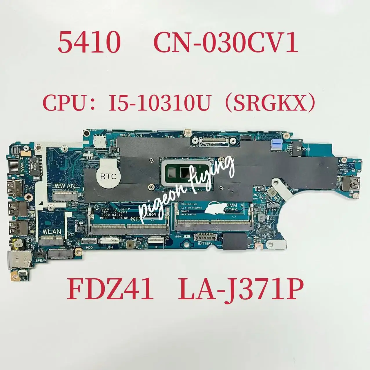 

FDZ41 LA-J371P Mainboard for Dell Latitude 5410 Laptop Motherboard CPU:I5-10310U SRGKX CN-030CV1 030CV1 30CV1 100% Test OK