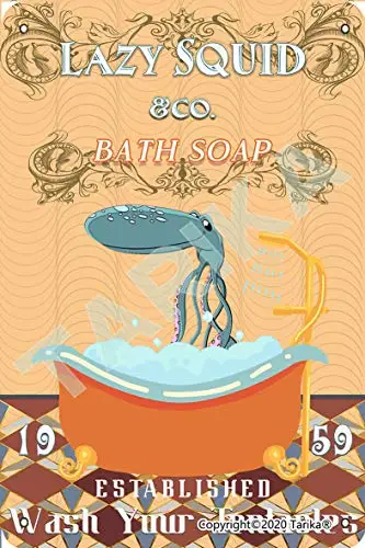Lazy Squid .Co Bath Soap 1959 Established Wash Your Tentacles Metal 8X12 Inch Vintage Look Decoration Painting Sign for Hom sign