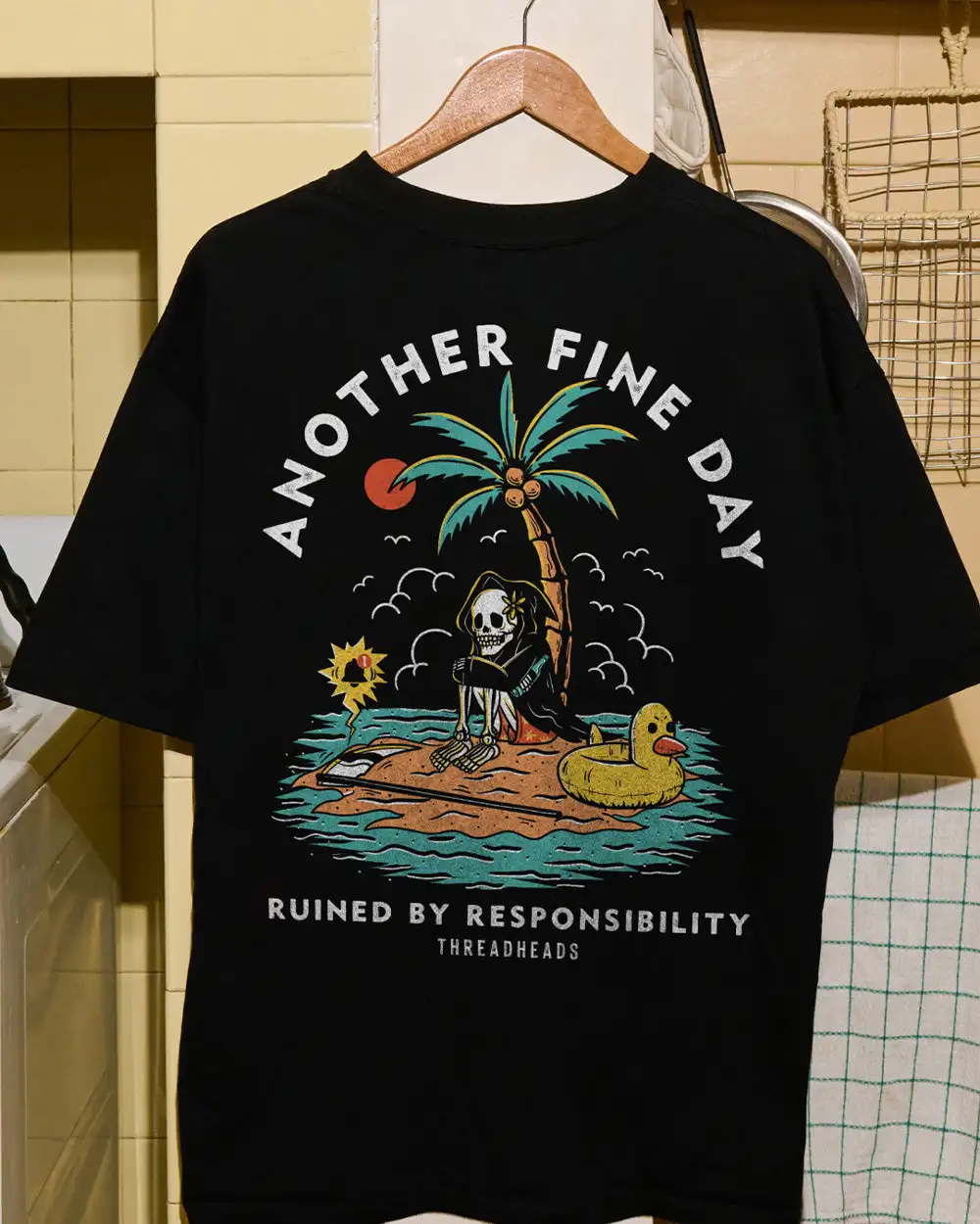 Another Fine Day Ruined By Responsibility Fun Street Trend Brands Graphic T-Shirt Cotton Men Women Streetwear Tee