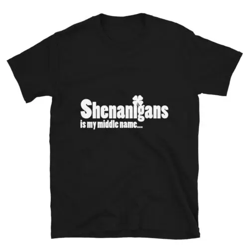 Happy St.Patricks Day Shenanigans is My Unisex T-Shirt