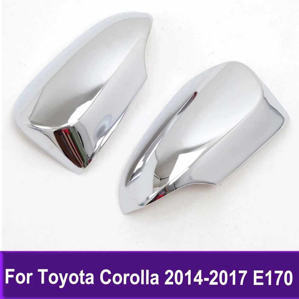 Chrome Side Door Mirror Cover Trim Rearview Mirrors Trim For Toyota Corolla 2014 2015 2016 2017 E170 Car Accessories