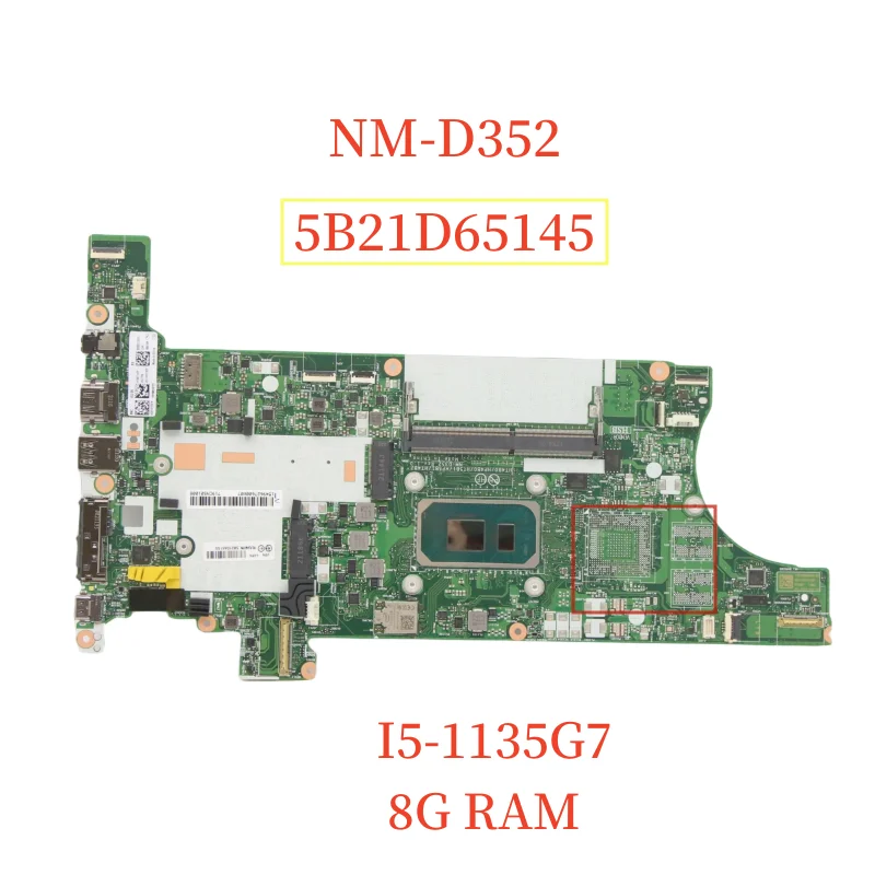 

NM-D352 For Lenovo ThinkPad T14 Gen 2 T15 Gen Motherboard 5B21D65145 With i5-1135G7+8G RAM Mainboard 100% Tested Fast Ship