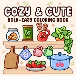 COZY & CUTE Bold-easy Patterns Coloring Book for Adults Cute Drawing Book Perfect Gift for Party and Birthday