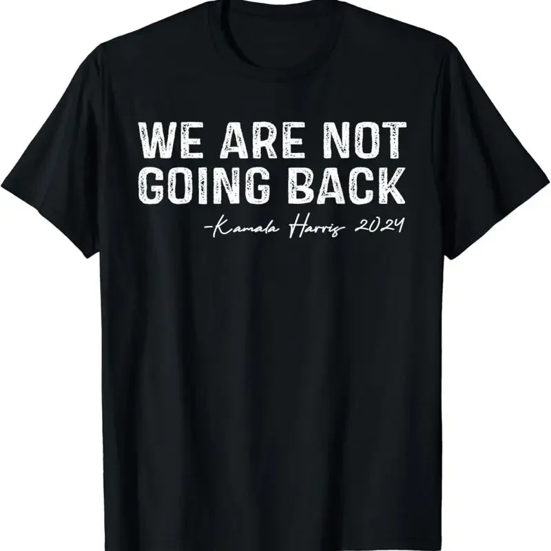 Sale We Are Not Going Back T Shirt
