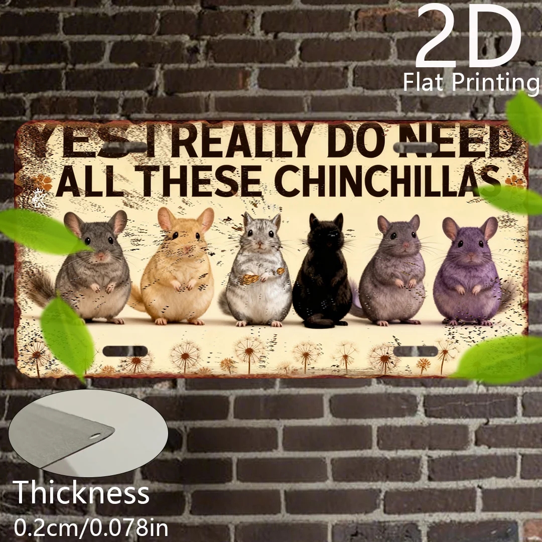 2D Flat,1pc Pack, Vintage Sign, Decorative Plaques,I Really Need These Chinchillas, Vintage Home Decor, Animal Themed Signs