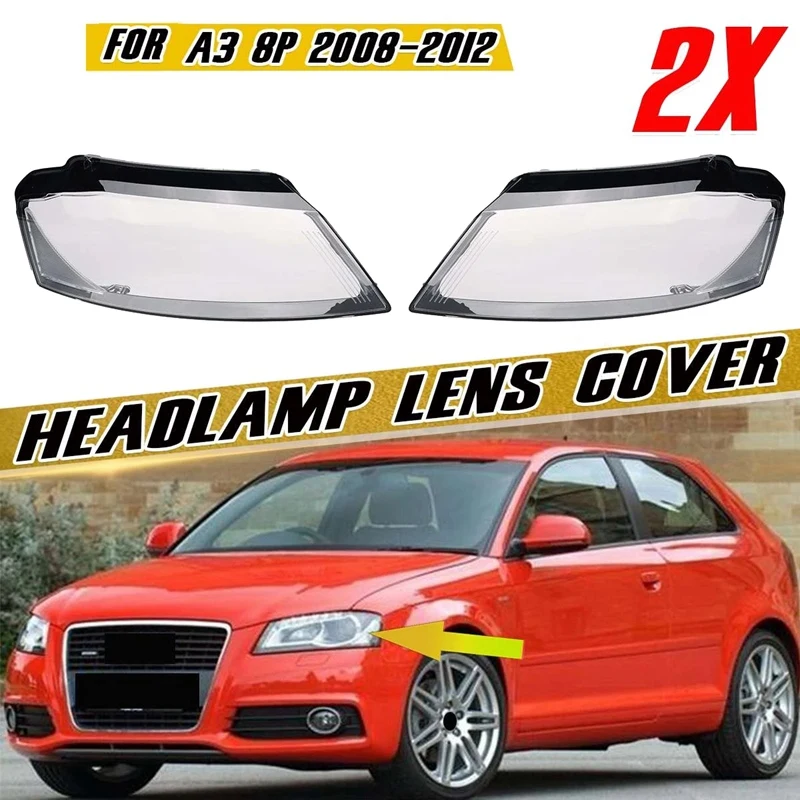 

2Pcs Car Front Headlight Cover Lens Shell For- A3 8P 2008-2012 8P0941003 8P0941004