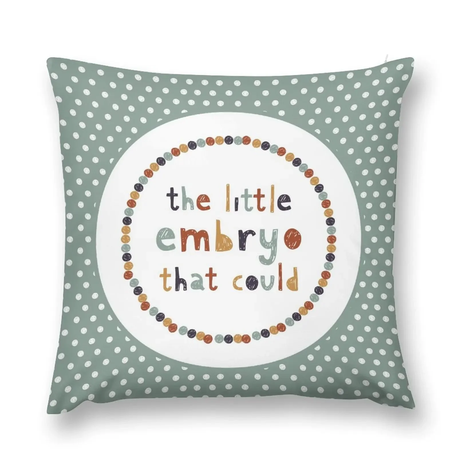 

The Little Embryo That Could Throw Pillow Pillow Cases sleeping pillows pillow