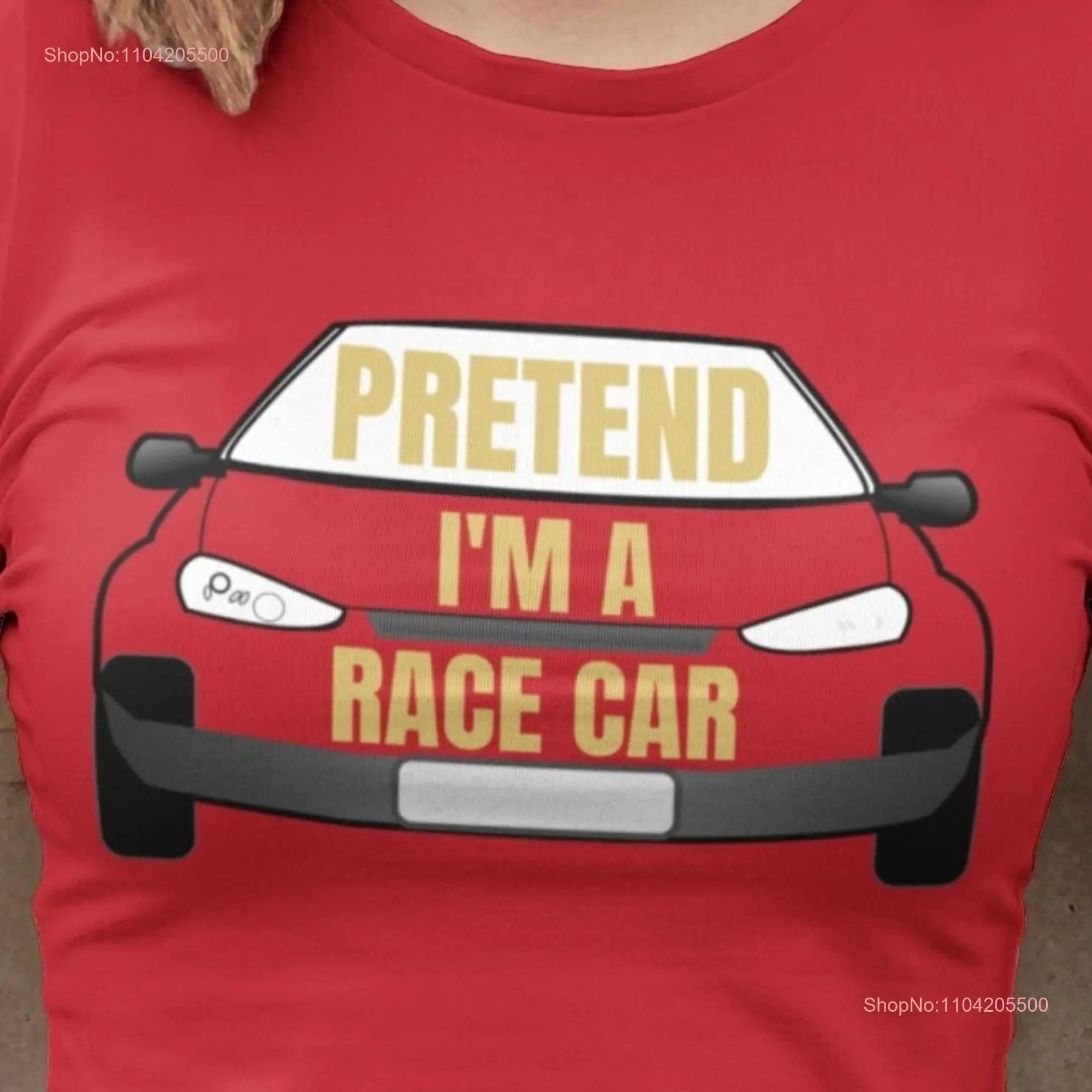 Funny Halloween Costume T Shirt Pretend I'm A Race Car   long or short sleeves