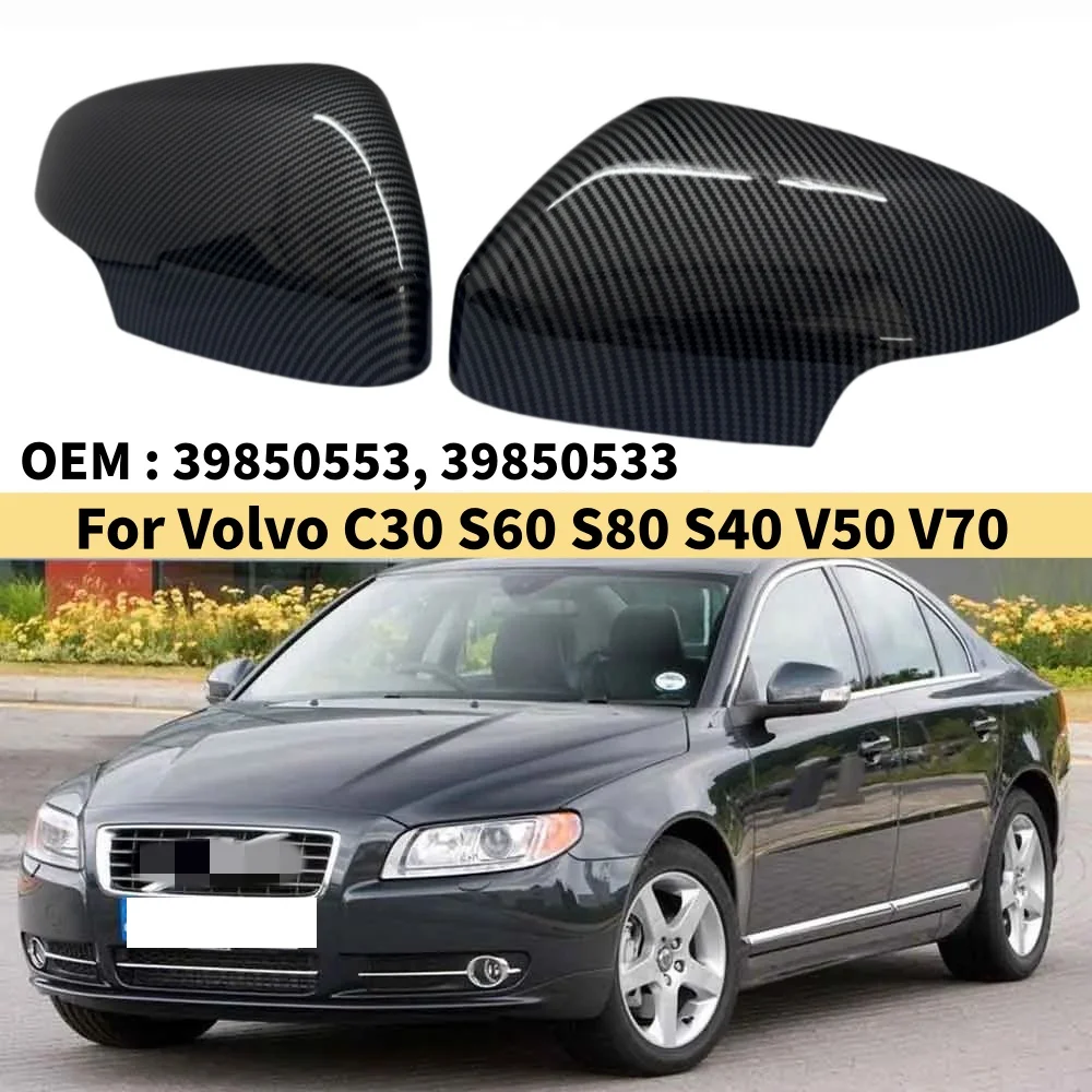 

Pair Replacement Car Side Rearview Mirror Cover ​For VolVo S80 S80L 2007-2012 S40 C30 V50 2010-2012 39850573 39850593 Mirror Cap