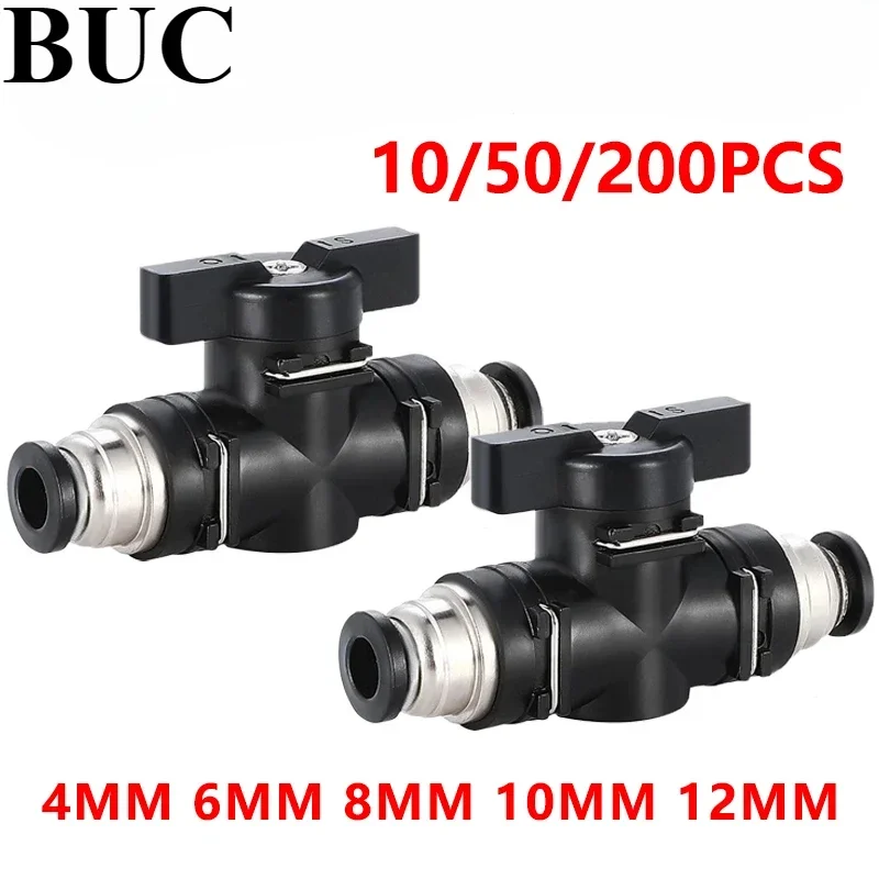 10/50/200 PCS BUC 4~12mm Black Pneumatic Push In Quick Joint Connector Hand Valve To Turn Switch Manual Ball Current Limiting