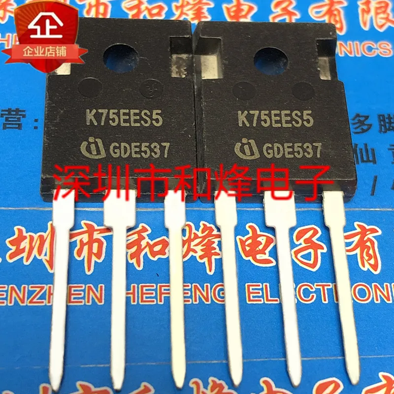 

5PCS-10PCS K75EES5 IKW75N65ES5 TO-247 650V 75A NEW AND ORIGINAL ON STOCK