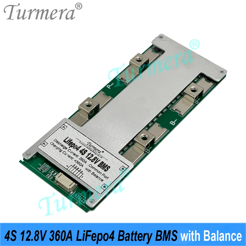 Turmera 4S 12.8V 280A 320A 360A LiFePO4 BMS with Balance for DIY 3.2V EVE CATL 280Ah 314Ah 320Ah 360Ah LiFePO4 Battery Pack Use