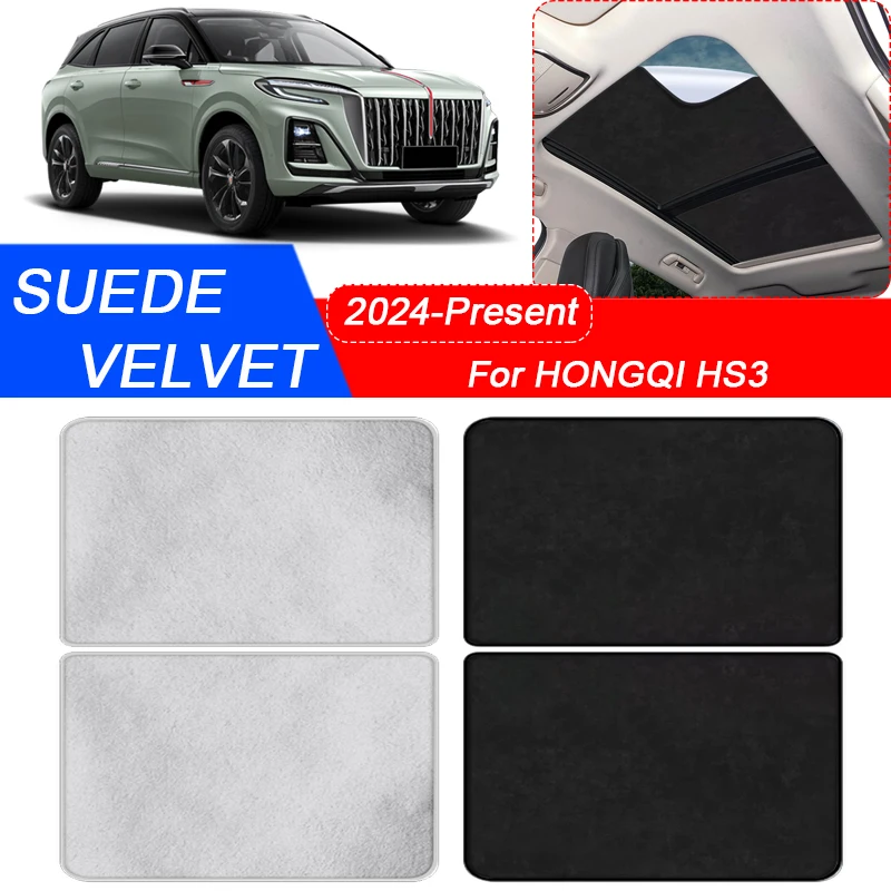 For HONGQI HS3 2024-Present Car Suede Fabric Electrostatic Adsorption Sunroof Sunshade Heat Insulation Skylight Auto Accessories