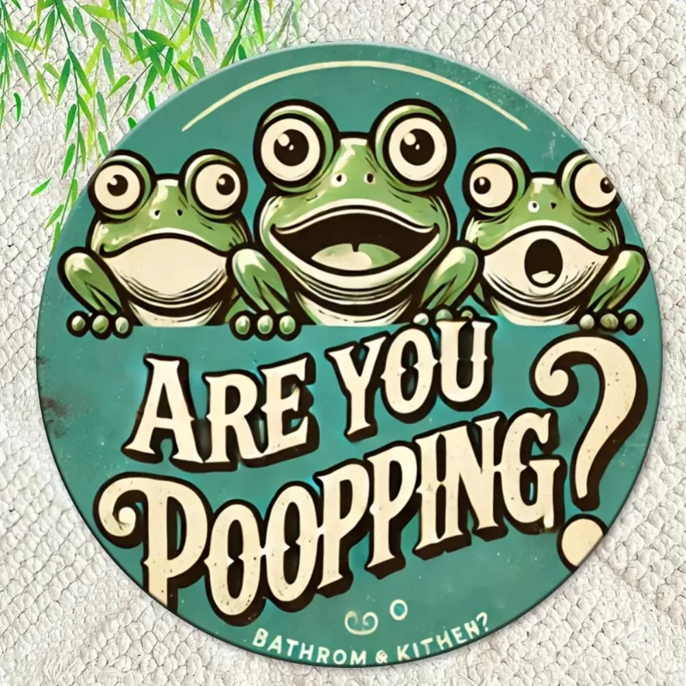 علامة معدنية مستديرة عتيقة "هل أن تتبرز؟" - قطعة واحدة من ديكور ممتع للحمام والمطبخ والمنزل #4