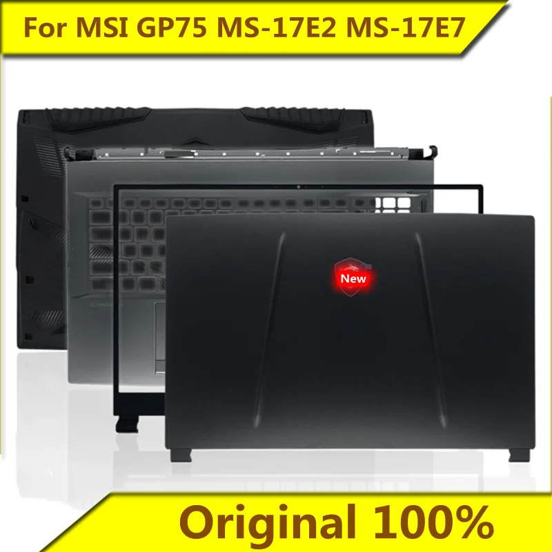 

Чехол для MSI GP75 MS-17E2 A Shell B Shell C Shell D Shell Shaft Cover Screen Shaft Shell New Original For MSI Laptop