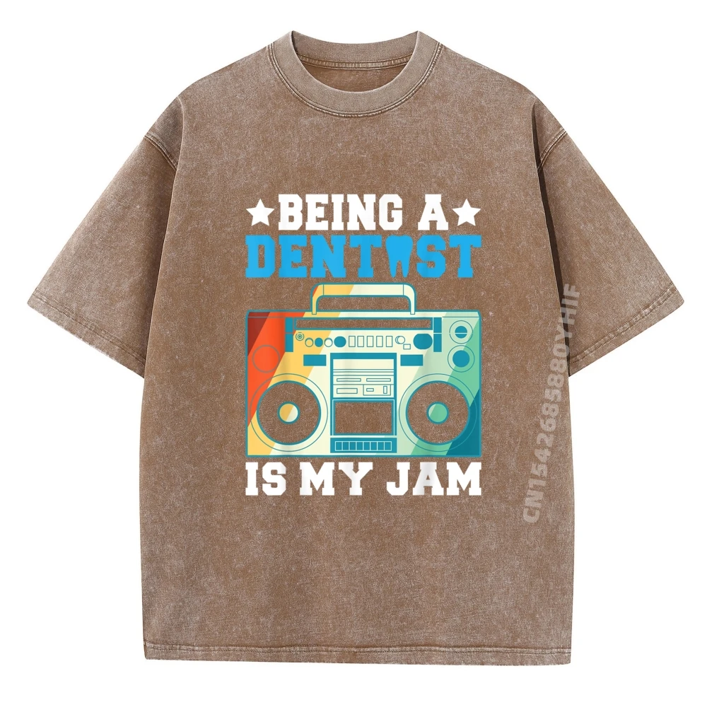 

Retro Mens T-Shirt Comfortable Graphic Cotton Being A Dentist Is My Jam Funny Tops Vintage Washed Shirts Luxury Designer Clothes