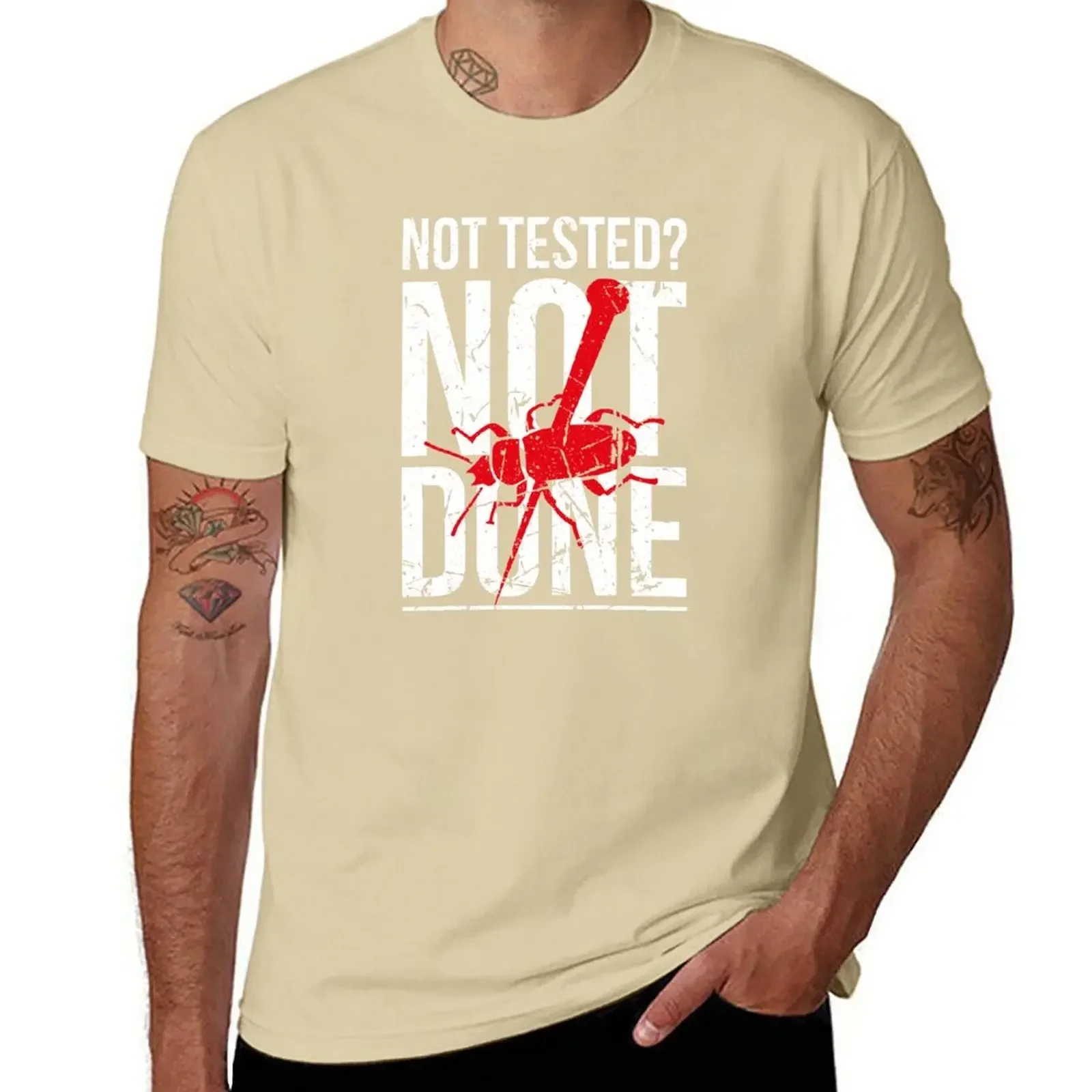 Not Tested? Not Done QA Tester QC Engineer Software Testing T-Shirt customs Blouse t shirts for men cotton mens designer clothes