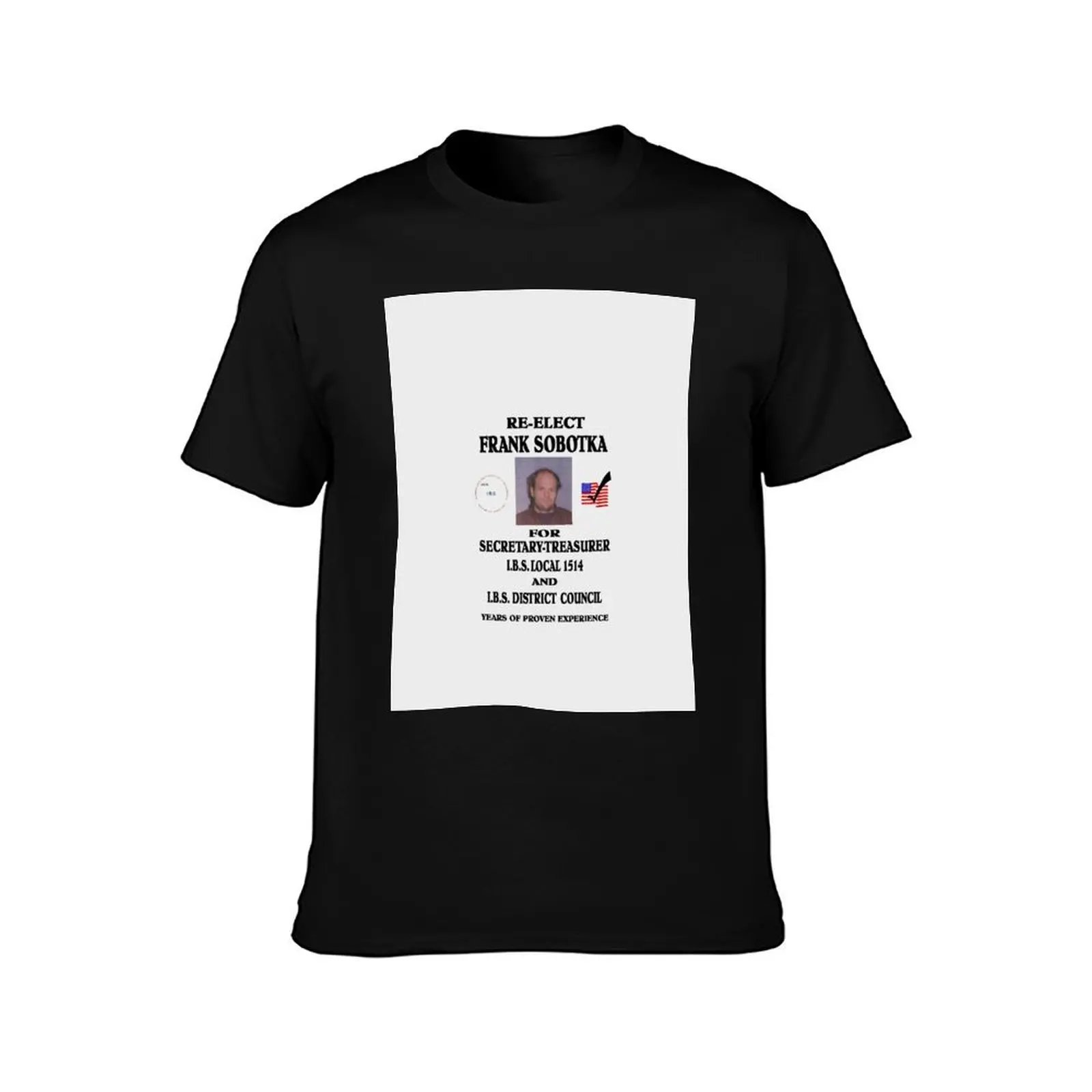 Re-Elect Frank Sobotka T-Shirt No Iron Casual Short Sleeve Top T-Shirt