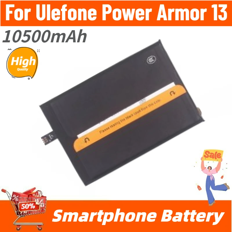 High Capacity Smartphone Battery 10500mAh For Ulefone Power Armor 13 Brand New High Quality Replacement Battery