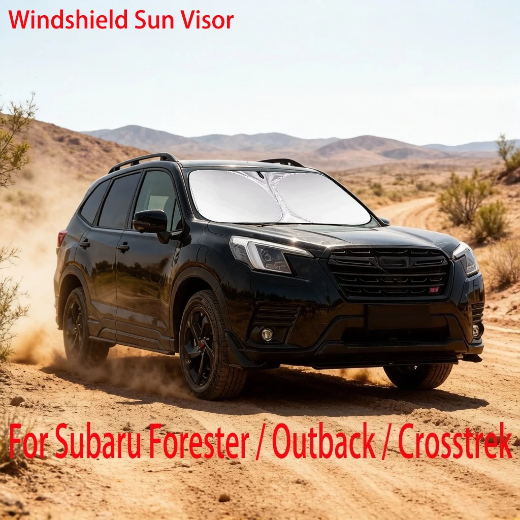 Suitable for Subaru Forester/Forerunner/Pilot (2018–2025 models) windshield sunshade to protect from wind rain and dust