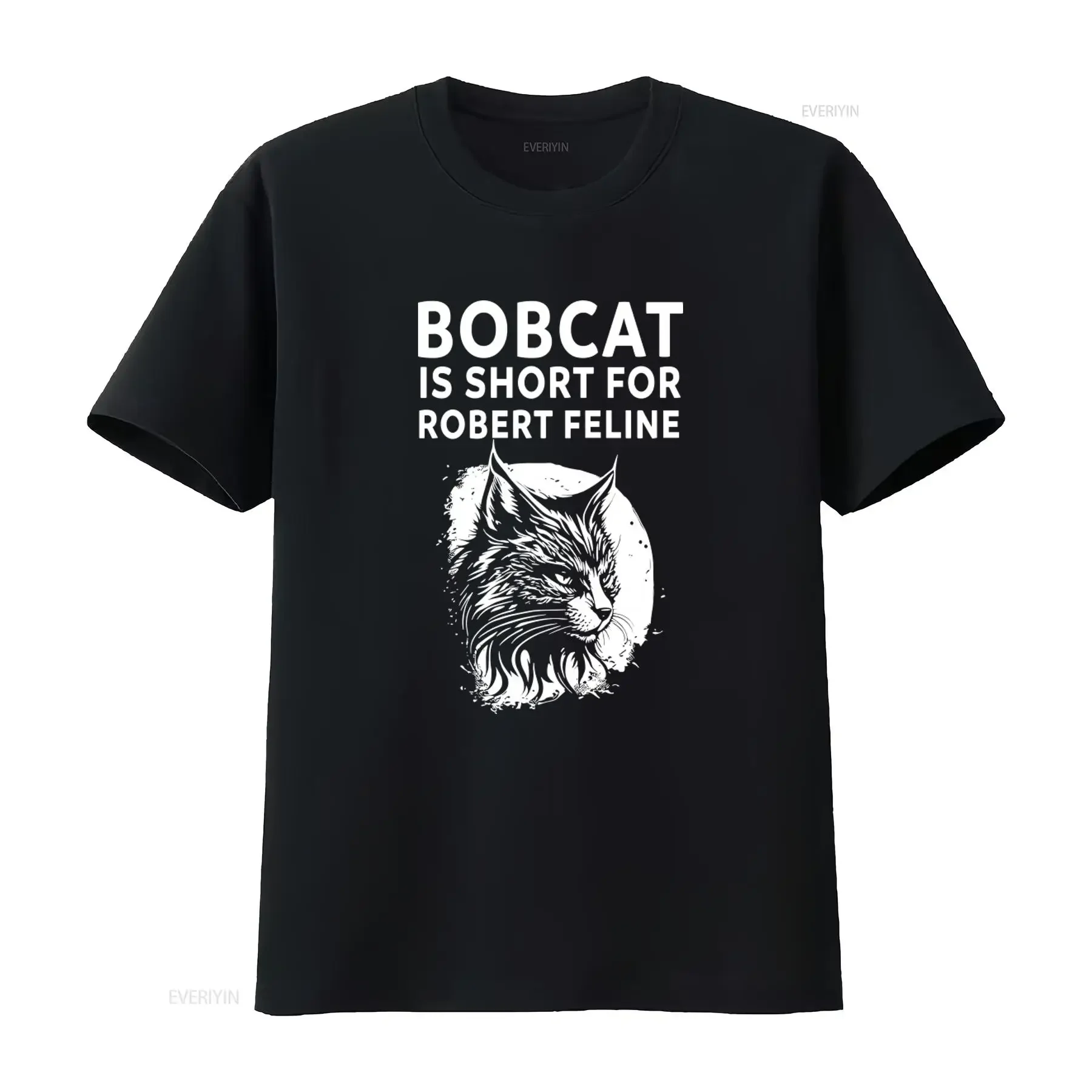 Bobcat Is Short For Robert Feline Hilarious Cat Print Premium Cotton Crew Neck T Shirt vintage Washed Casual fashion Breathable