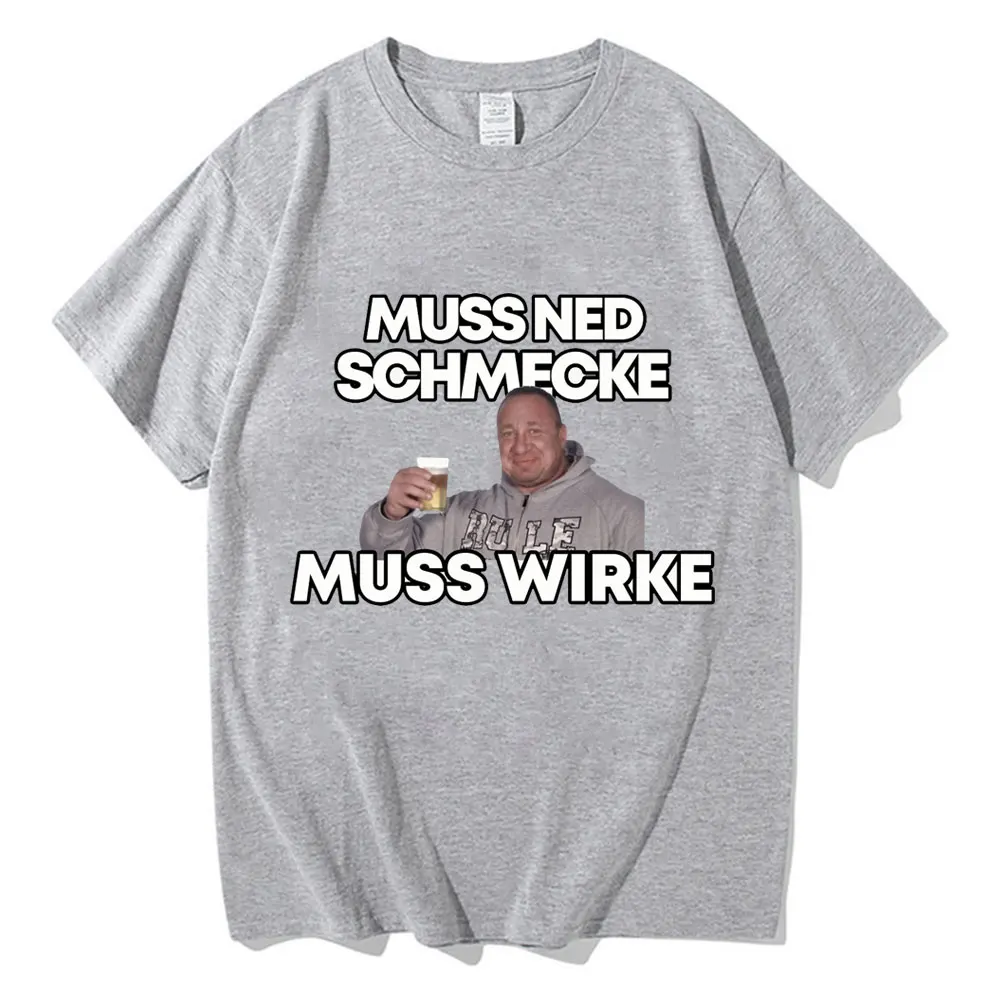 Markus Ruhl Meme zabawny nadruk koszulka Muss Ned Schmecke Muss Wirke T Shirt mężczyźni kobiety Oversized bawełniany T-Shirt na co dzień koszula Streetwear